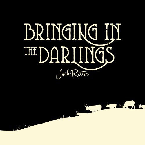 Cover for Josh Ritter · Bringing In The Darlings (CD) [Digipak] (2012)