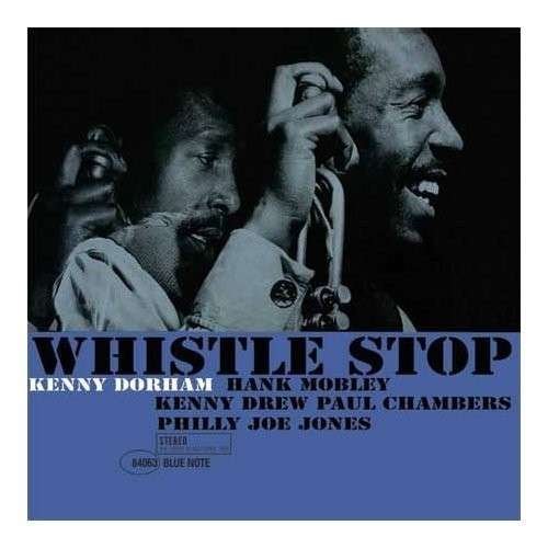 Cover for Kenny Dorham · Whistle Stop (LP) [180 gram edition] (2008)