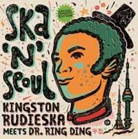 Ska N' Seoul - Kingston Rudieska - Musique - MVD - 0760137139317 - 5 juillet 2018