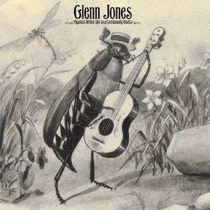 Cover for Glenn Jones · Against Which The Sea Continually Beats (LP) (2017)