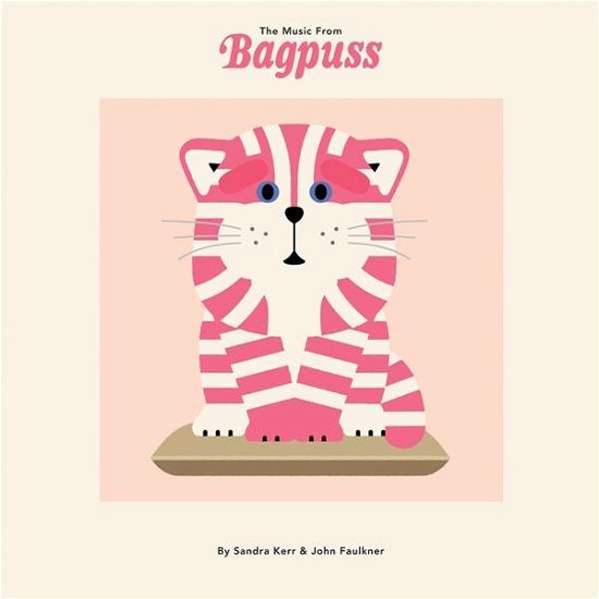 Cover for Kerr, Sandra &amp; John Faulkner · Music From Bagpuss (LP) (2018)