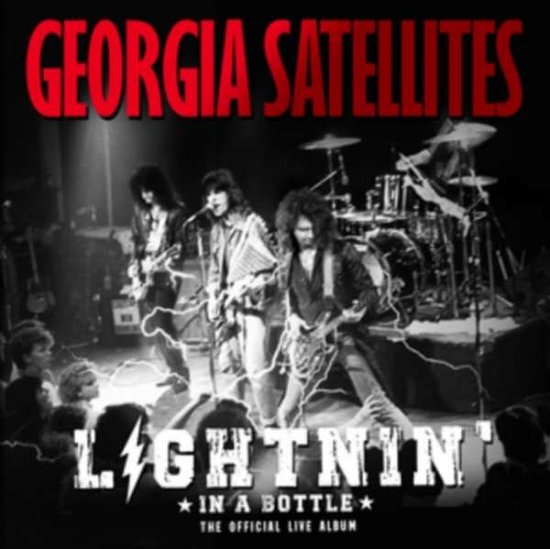 Cover for Georgia Satellites · Lightnin In A Bottle: The Official Live Album (LP) (2022)