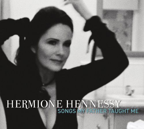 Hermione Hennessy · Songs My Father Taught Me (CD) (2024)