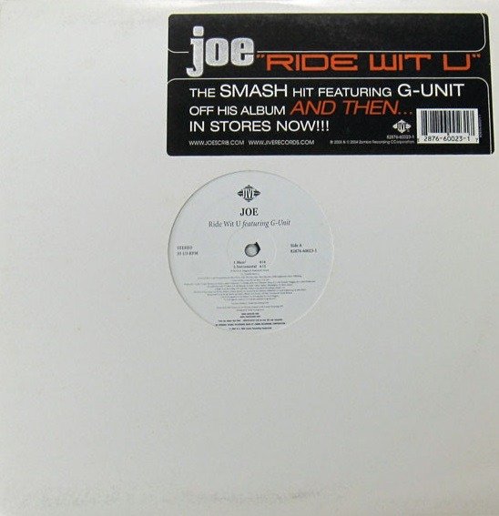 Ride Wit U (Feat. G-Unit) (Ep 12") - Joe  - Musikk -  - 0828766002317 - 