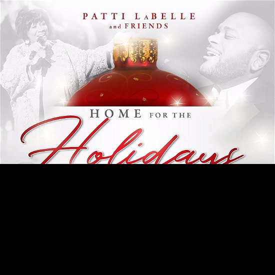 Patti Labelle Home for the Holidays with Friends - Patti Labelle & Friends - Music - R&B - 0867822000317 - November 24, 2017
