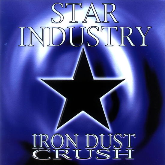 Cover for Star Industry · Iron Dust Crush (Vinyl Clear Edt.) (LP) [Limited edition] (2022)