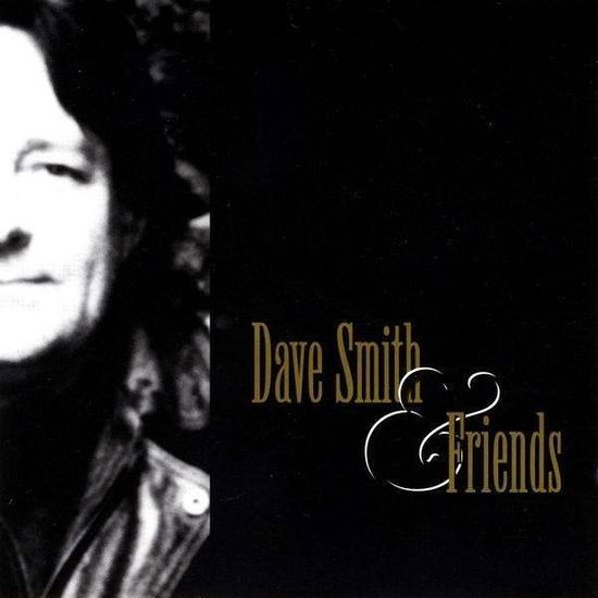 Cover for Dave Smith · Dave Smith &amp; Friends (CD) (2009)