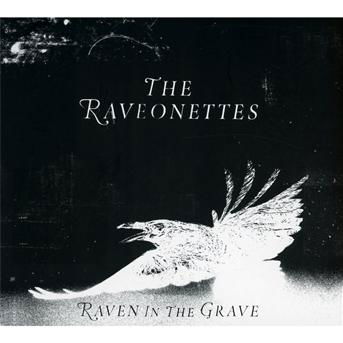 Raven In The Grave - Raveonettes - Musik - RAVE ON - 0885686558317 - 4. April 2011