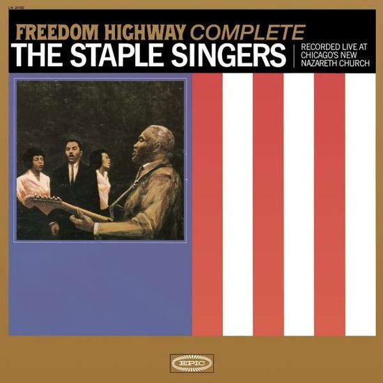 Cover for The Staple Singers · Freedom Highway Complete - Recorded Live at Chicago's New Nazareth Churc H (LP) (2015)