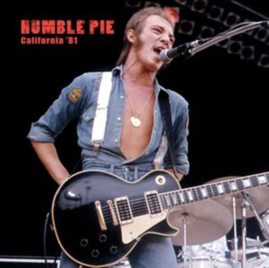 Cover for Humble Pie · California &quot;81 (LP) (2023)