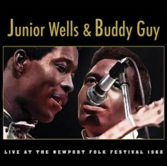 Cover for Junior Wells &amp; Buddy Guy · Live At The Newport Folk Festival (LP) (2024)