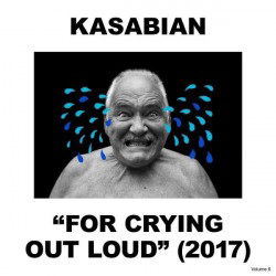 Kasabian · For Crying out Loud (LP) (2017)