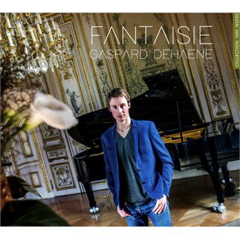 Gaspard Dehaene · Fantaisie (CD) (2016)