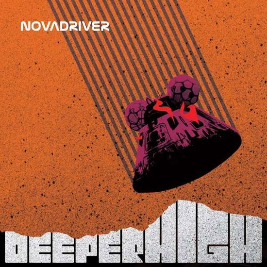 Deeper High - Novadriver - Musik - SMALL STONE - 4024572966317 - 5. august 2016