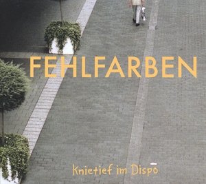 Cover for Fehlfarben · Knietief Im Dispo (LP) [Deluxe edition] (2014)