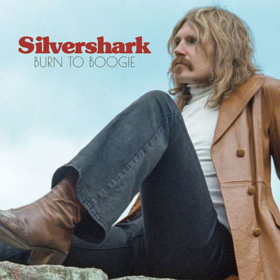 Cover for Silvershark · Burn to Boogie (Black Vinyl) (VINIL) (2022)