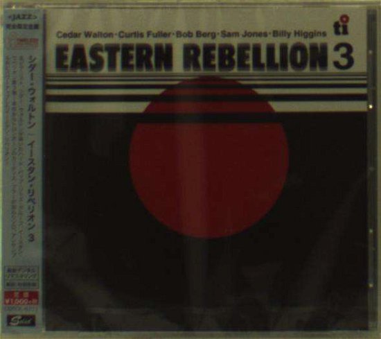 Eastern Rebellion 3 - Cedar Walton - Musiikki - TIMELESS - 4526180197317 - keskiviikko 17. kesäkuuta 2015