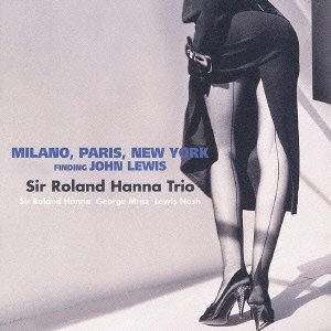 Cover for Roland Hanna · Milano Paris New York (CD) [Japan Import edition] (2012)