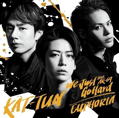 Cover for Kat-Tun · We Just Go Hard Feat.Ak-69/Euphoria (CD) [Japan Import edition] (2021)