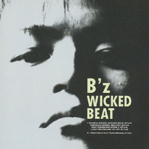 Wicked Beat - B'z - Música - B ZONE INC. - 4938068100317 - 21 de junho de 1990