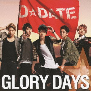 Gloory Days <limited-b> - D Date - Música - AVEX MUSIC CREATIVE INC. - 4988064624317 - 12 de junho de 2013