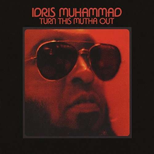 Cover for Idris Muhammad · Turn This Mutha Out (LP) [Remastered edition] (2017)