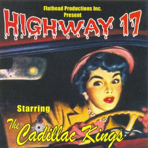 Cover for Cadillac Kings · Highway 17 (CD) (2004)