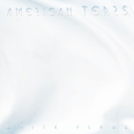 Cover for American Tears · White Flags (CD) (2019)