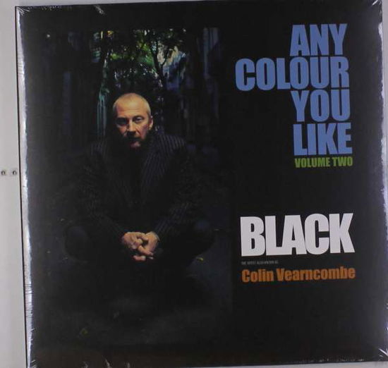 Any Colour You Like Vol.2 - Black - Musik - VINYL 180 - 5038622135317 - 16. december 2016