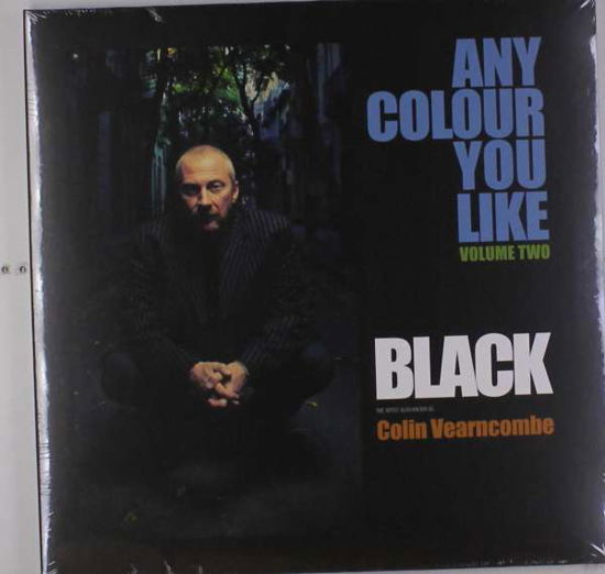 Cover for Black (Colin Vearncombe) · Any Colour You Like Vol 2 (LP) (2016)