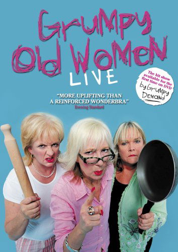 Grumpy Old Women Live DVD DVD 2008 Grumpy Old Women (DVD) (2008)