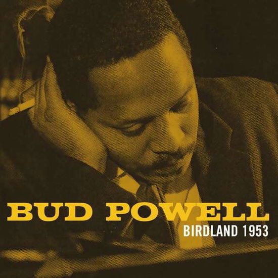 Birdland 1953 - Bud Powell - Musik - HI HAT RECORDS - 5297961303317 - 23 december 2016