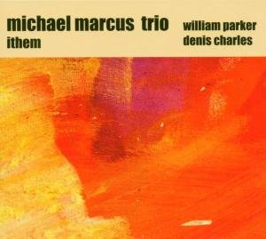 Cover for Michael Marcus · Ithem (CD) (2023)