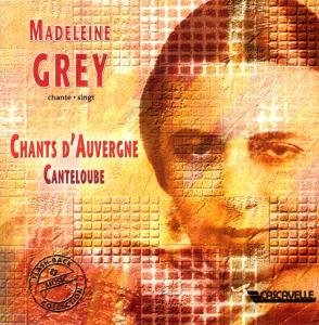 Chants D Auvergne Cascavelle Klassisk - Grey Madeleine - Music - DAN - 7619930309317 - August 8, 2011