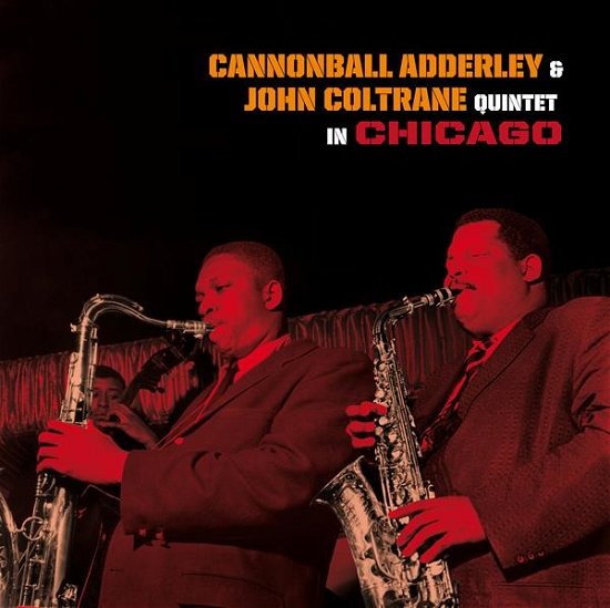 Cover for Cannonball Adderley &amp; John Coltrane · Quintet In Chicago (+1 Bonus Track) (Transparent Blue Vinyl) (LP) (2021)