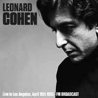 Live In Los Angeles 1993 Fm Broadca - Leonard Cohen - Musikk - Egg Raid - 8592735006317 - 17. februar 2017