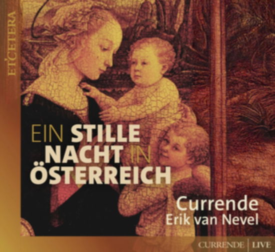 Cover for Currende &amp; Erik van Nevel · Ein Stille in Nacht In Österreich (Live Recoding, Leuven 2023) (CD) (2024)