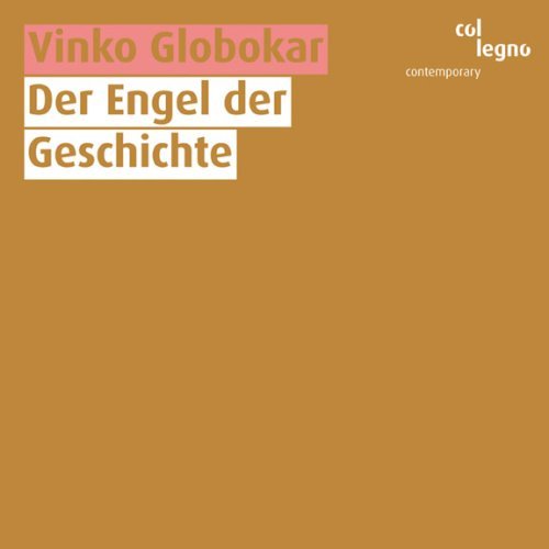 Cover for Vinko Globokar · Der Engel Der Geschichte / Les Otages (CD) (2009)