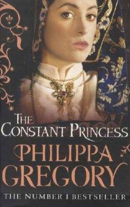 Cover for Philippa Gregory · The Constant Princess (Pocketbok) (2006)