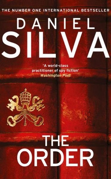 The Order - Daniel Silva - Kirjat - HarperCollins Publishers - 9780008461317 - tiistai 25. toukokuuta 2021