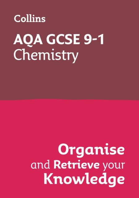 Cover for Collins GCSE · AQA GCSE 9-1 Chemistry Organise and Retrieve Your Knowledge - Collins GCSE Science 9-1 (Paperback Book) (2024)