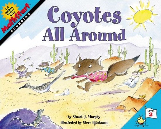 Coyotes All Around - MathStart 2 - Stuart J. Murphy - Kirjat - HarperCollins Publishers Inc - 9780060515317 - torstai 14. elokuuta 2003