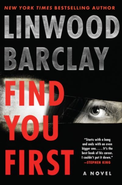 Cover for Linwood Barclay · Find You First: A Novel (Inbunden Bok) (2021)