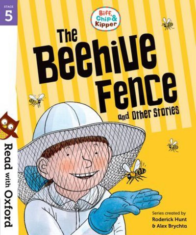 Cover for Roderick Hunt · Read with Oxford: Stage 5: Biff, Chip and Kipper: The Beehive Fence and Other Stories - Read with Oxford (Taschenbuch) (2018)