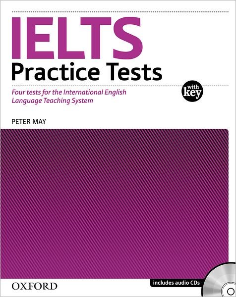 Cover for Peter May · IELTS Practice Tests:: With explanatory key and Audio CDs (2) Pack - IELTS Practice Tests: (Buch) (2004)