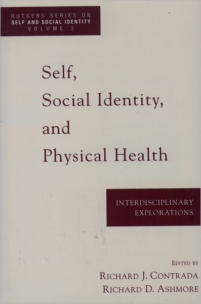 Cover for Rutgers Symposium on Self and Social Identity · Self, Social Identity and Physical Health: Interdisciplinary Explorations - Rutgers Series on Self and Social Identity (Paperback Book) (1999)
