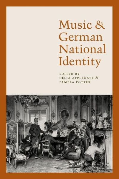 Cover for Celia Applegate · Music and German National Identity (Paperback Book) [74th edition] (2002)