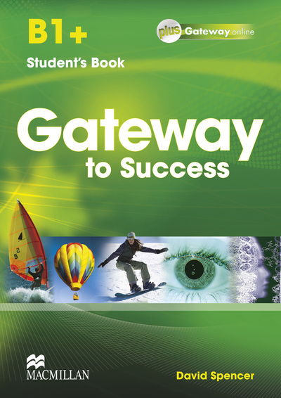 Cover for David Spencer · Gateway to Success B1+ Student's Book pack (Book) (2013)