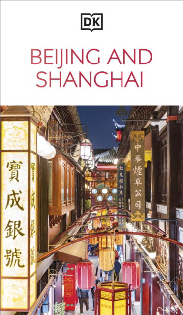 Cover for DK Travel · DK Beijing and Shanghai - Travel Guide (Paperback Book) (2025)