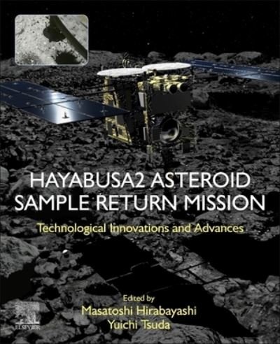 Cover for Hirabayashi, Masatoshi (Assistant Professor, Department of Aerospace Engineering, Auburn University, USA) · Hayabusa2 Asteroid Sample Return Mission: Technological Innovation and Advances (Pocketbok) (2022)